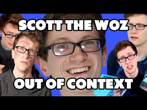 Every Scott The Woz Episode Out Of Context