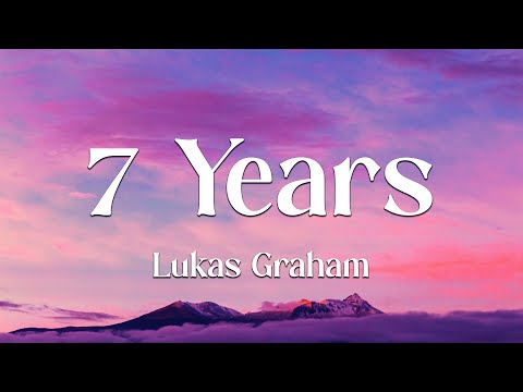 Lukas Graham - 7 Years (Lyrics)