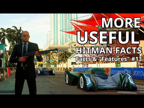 More USEFUL Facts You Should Know! - Hitman Facts & "Features"
