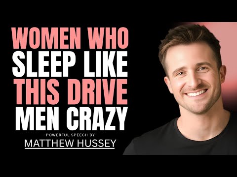 10,000 Women Agree: Sleep THIS Way If You Want Him Craving You Again! | Matthew Hussey