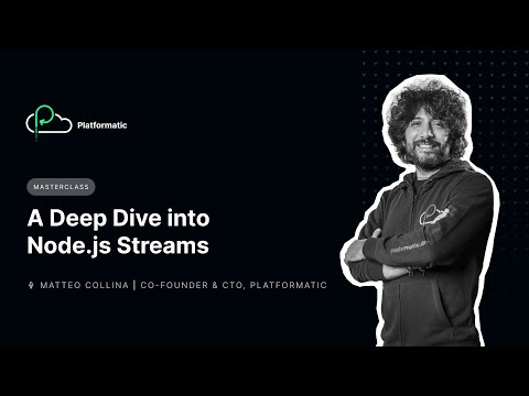 A Deep Dive into Node.js Streams | Masterclass
