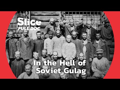 Gulag, the Story - Part 1(1918-1936) | FULL DOCUMENTARY