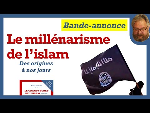 Bande annonce : le millénarisme de l'islam, des origines à nos jours