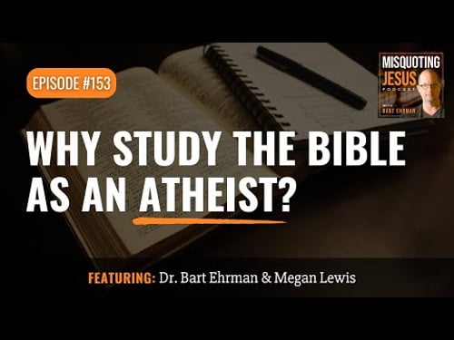 Why Study the Bible as an Atheist?