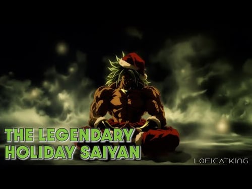 A Legendary Super Saiyan Christmas With Broly: 1 Hour of Chill Meditation Beats