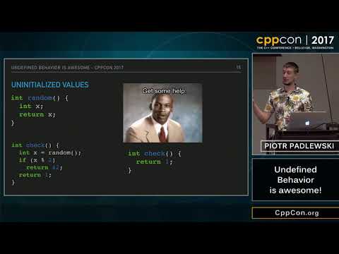 CppCon 2017: Piotr Padlewski “Undefined Behaviour is awesome!”