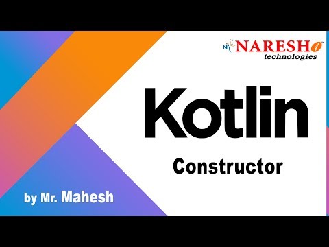 #4 Constructor in Kotlin | Kotlin Tutorial Videos | by Mr.Mahesh