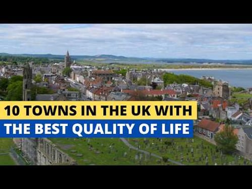 10 Towns In The UK With The Best Quality Of Life