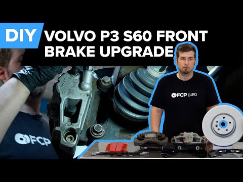 Volvo Big Brake Upgrade DIY - P3 Chassis 300mm To 336mm Upgrade (2007-2018 Volvo S60, S80, XC70)