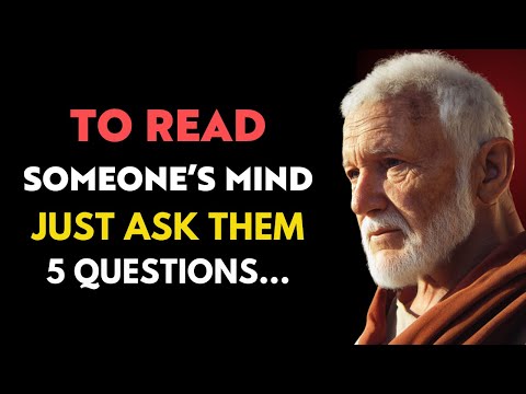 To Read Someone's Mind, Just Ask Them 5 Questions | Stoicism