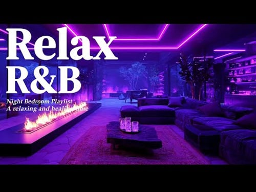 【𝐏𝐥𝐚𝐲𝐥𝐢𝐬𝐭】Late Night R&B Relax Chill Music✨Vol.20 R&B Soul Bedroom Slow ballad Healing work sleep🕯️