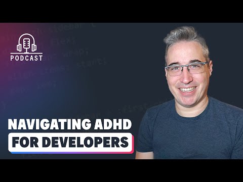 Navigating ADHD as a developer