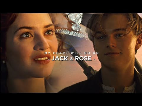♦️ Jack & rose - My heart will go on || Their story (Titanic)