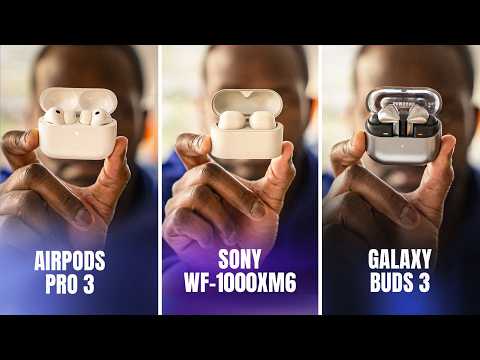Sony WF-1000XM6 vs Galaxy Buds 3 Pro vs AirPods Pro 3: The Ultimate Comparison!