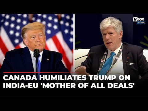 'Perfect Example Of Rejecting Hegemons': Canada Hails India-EU Deal, Slams Trump Tariff Coercion