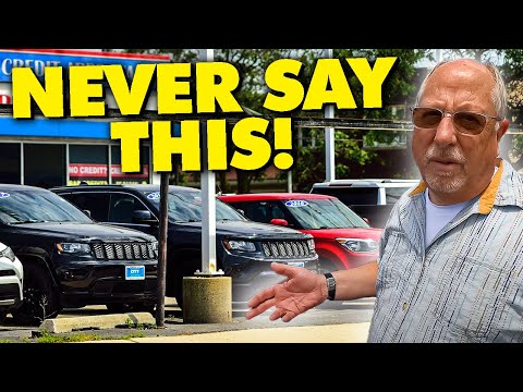 4 Things to NEVER Say | Car Buying MISTAKES