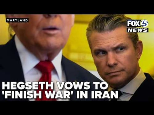 Hegseth vows to 'finish this' in Iran war, calling mission decisive and focused