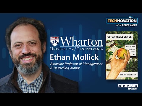 Co-Intelligence: Wharton Prof. Ethan Mollick on Collaboration Between Humans & AI | Technovation 860