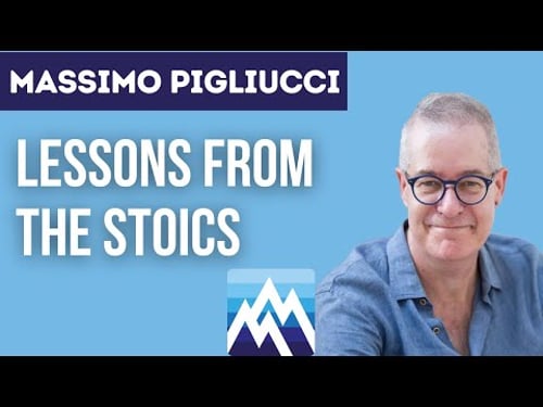 Massimo Pigliucci | How Stoic Philosophy Will Improve Your Life.
