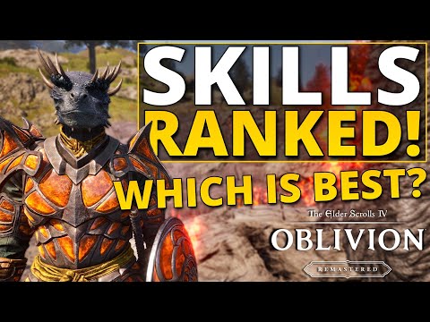 All Skills Ranked Worst to Best in Oblivion Remastered