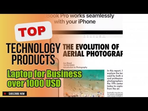 Top 10 Technology products about Laptop for Business over 1000 USD Highly Bought of NOW