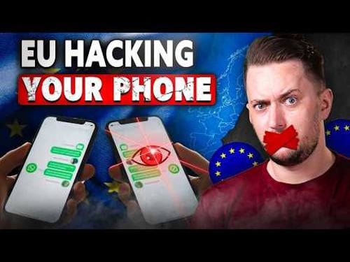 The EU Is Forcing Backdoor Access to Your Phone - I Followed the Money