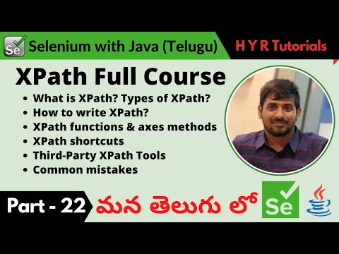 P22 - XPath Full Course in తెలుగు | Selenium | తెలుగు |