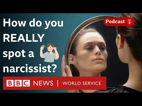 What is narcissism? An expert explains - What in the World podcast, BBC World Service