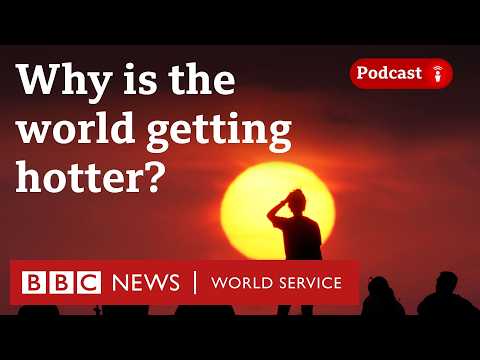 How hot could our planet get? - The Climate Question podcast, BBC World Service