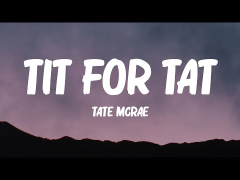 Tate McRae - TIT FOR TAT (Lyrics)