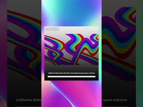 California State University Chico internship promotes queer activism