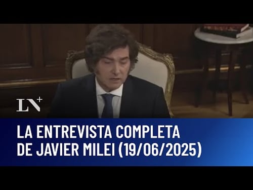 La entrevista completa de Javier Milei con Esteban Trebucq (19/06/2025)