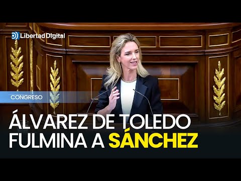 Álvarez de Toledo's monumental review of Sánchez in Congress