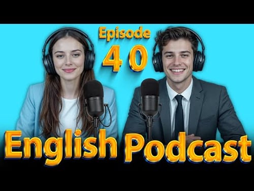 How Are You Feeling? | Learn English quickly with podcast | Episode 40