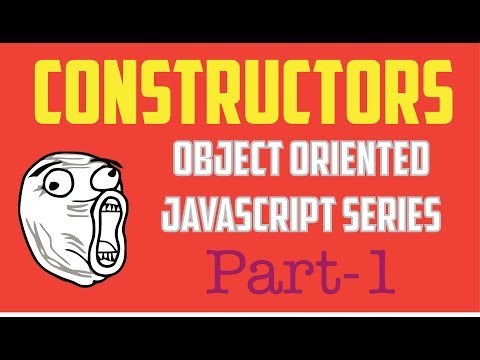Constructors ( Object Oriented Programming in JavaScript Series - Part 1)