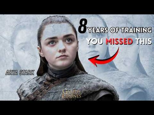 Arya Stark Trained for 8 Years Before THAT Night King Kill (You Missed Everything)