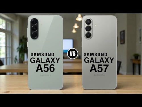 Samsung Galaxy A56 vs Samsung Galaxy A57