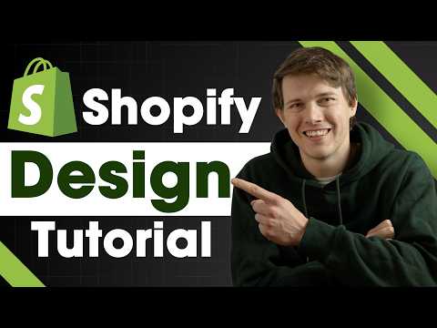 Shopify Store Design Tutorial 2025 - Full Website Guide
