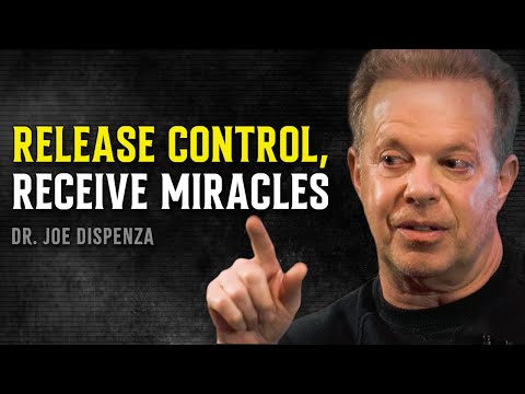 Your Energy of Surrender Is the Magnet for Miracles - Joe Dispenza Motivational Speech