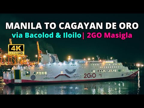 Manila to Cagayan de Oro via Bacolod & Iloilo | 2GO Masigla Barko Vlog