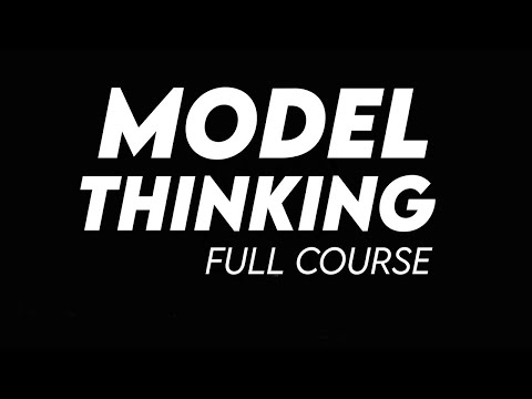 Model Thinking Full Course