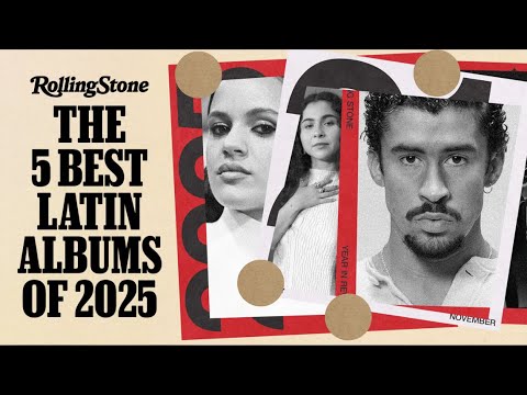 Ranking the 5 Best Latin Albums of 2025