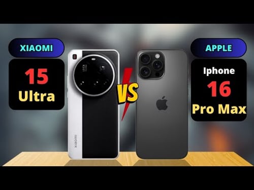 Xiaomi 15 Ultra vs Iphone 16 Pro Max Comparison