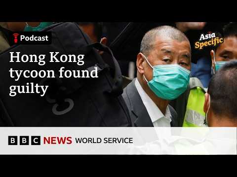 Jimmy Lai conviction and what It means for Hong Kong - Asia Specific podcast, BBC World Service