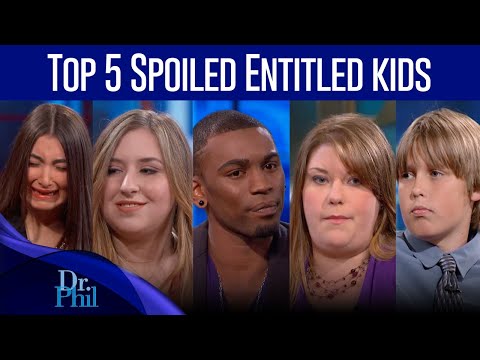 Top 5 Spoiled and Entitled Kids | Compilation | Dr. Phil