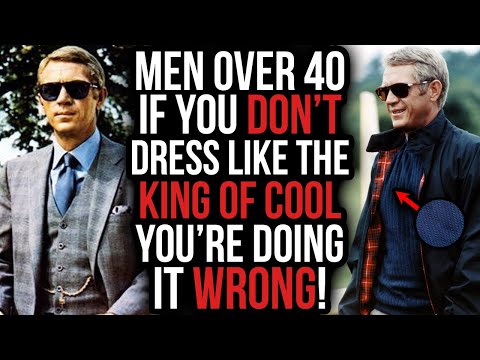 How To DRESS Like STEVE MCQUEEN (A Style Guide for Men 40)