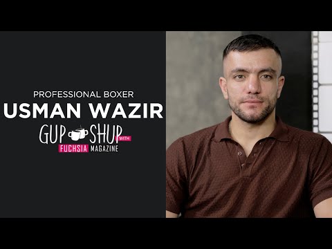 Usman Wazir | Professional Boxer | Gup Shup with FUCHSIA