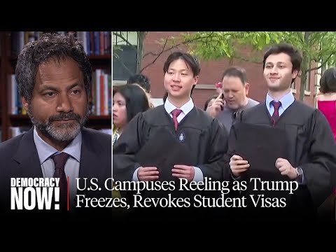 Fear, Repression & Brain Drain: U.S. Campuses Reeling as Trump Freezes, Revokes Student Visas