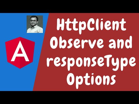 100. Observe different types of response in HttpClient and Changing the Response Body Type - Angular