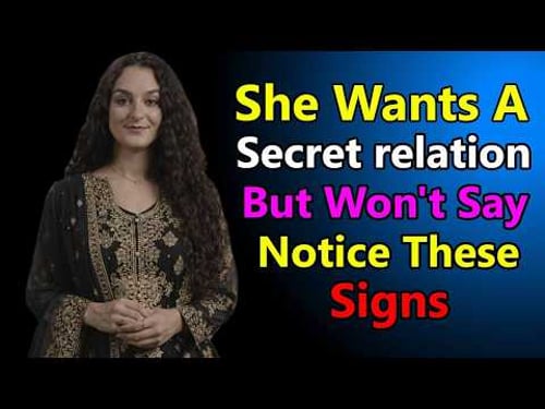 6 Hidden Signs a Woman Wants to Give Herself to You | Female Psychology